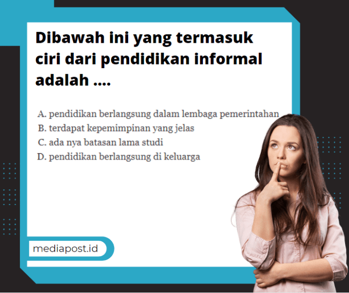 Ciri Khas Pendidikan Informal yang Harus Kamu Tahu 1 116a25c6932ed02
