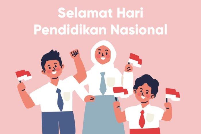 Sambutan Hari Pendidikan Nasional: Membangun Generasi Unggul untuk Indonesia Maju 2 116a25c6b07e17b