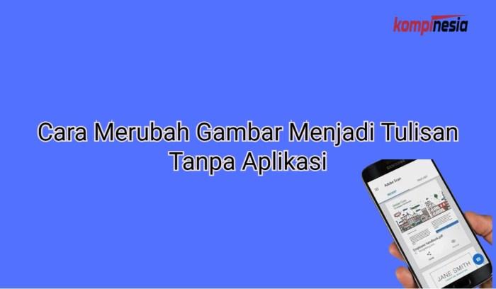 Cara Mengubah Gambar Menjadi Tulisan: Panduan Lengkap 2 116a25c6fe47d9a