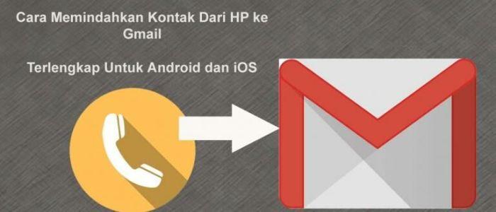 Cara Memindahkan Kontak ke Email: Panduan Lengkap 3 116a25c865b334a