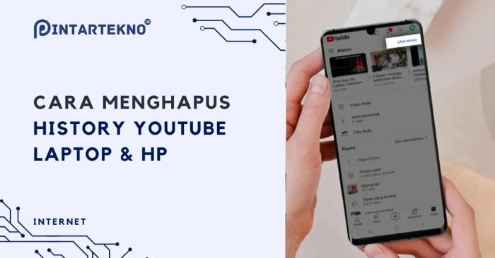 Cara Menghapus History YouTube di HP Panduan Lengkap dan Efektif 1 116a25ca9a476fb