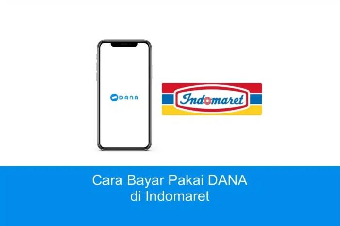 Cara Bayar di Alfamart Pakai DANA Panduan Lengkap dan Tips Jitu 3 116a25cbdbef90e